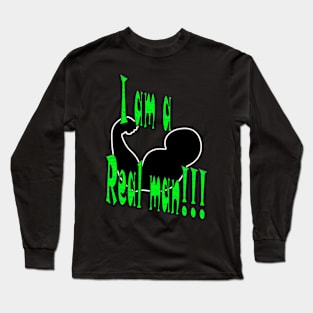 Real man Long Sleeve T-Shirt